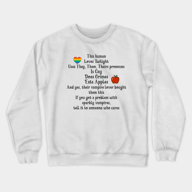 This Human Loves Twilight , Twilight Midnight Sun Movie Crewneck Sweatshirt by Stephensb Dominikn